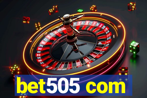 bet505 com